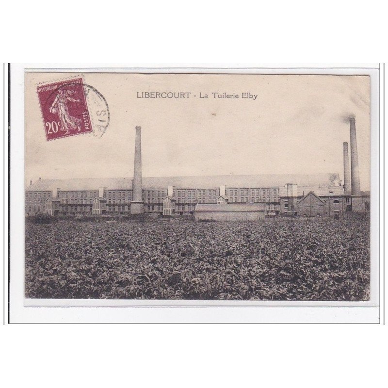 LIBERCOURT : la tuilerie elby - etat