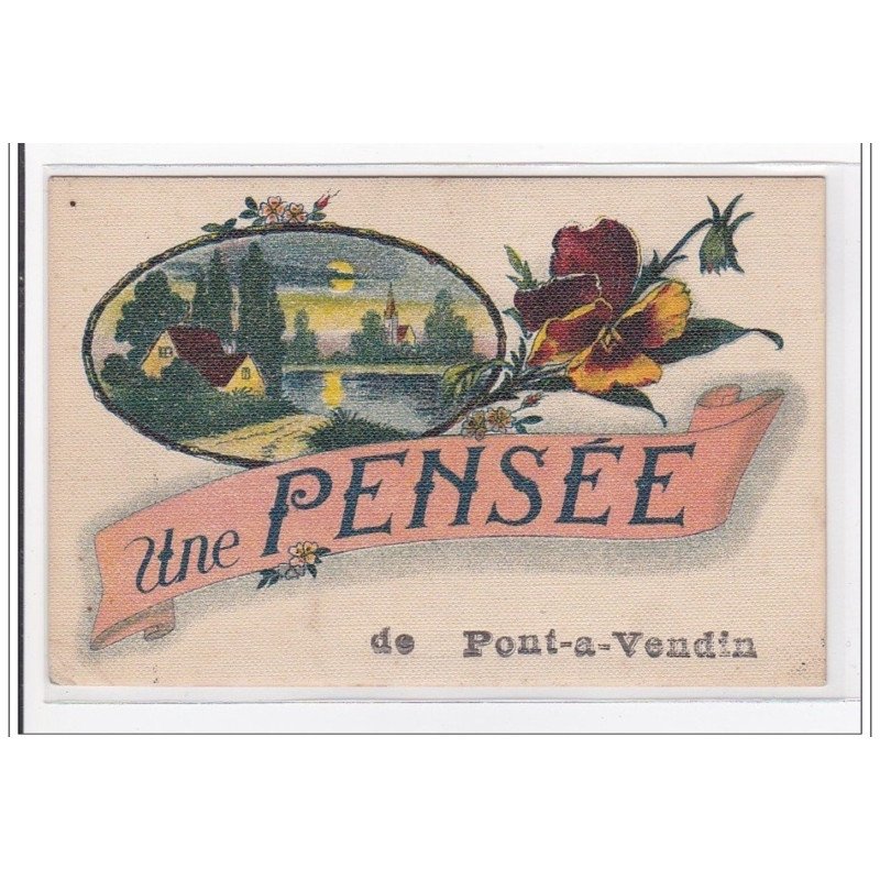 PONT-a-VENDIN : une pensée - tres bon etat