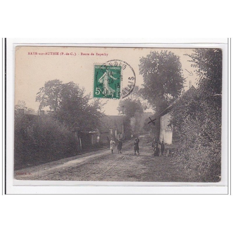 RAYE-sur-AUTHIE : route de rapechy - etat