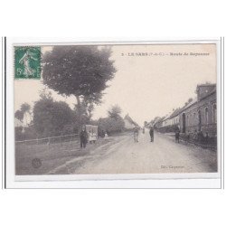 LE SARS : route de bapaume - tres bon etat