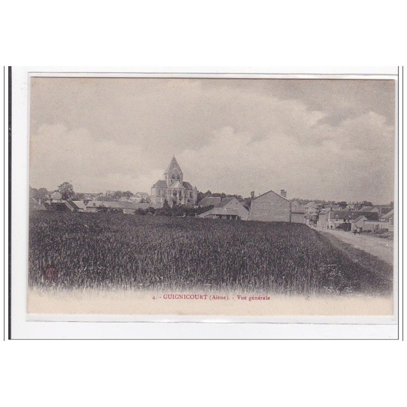 GUIGNICOURT : vue generale - tres bon etat