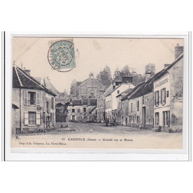 GAUDELU : grande rue et mairie - tres bon etat