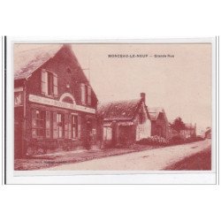 MONCEAU-le-NEUF : grande rue - tres bon etat