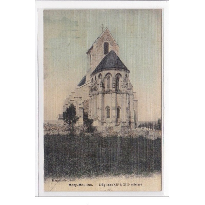 MEZY-MOULINS : l'eglise (XIIe a XIIIe siecle) (toillée) - tres bon etat