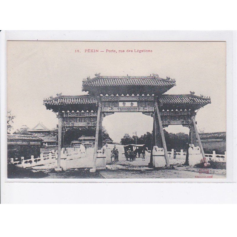CHINE: PEKIN: porte, rue des légations, attelage - état (décollée)