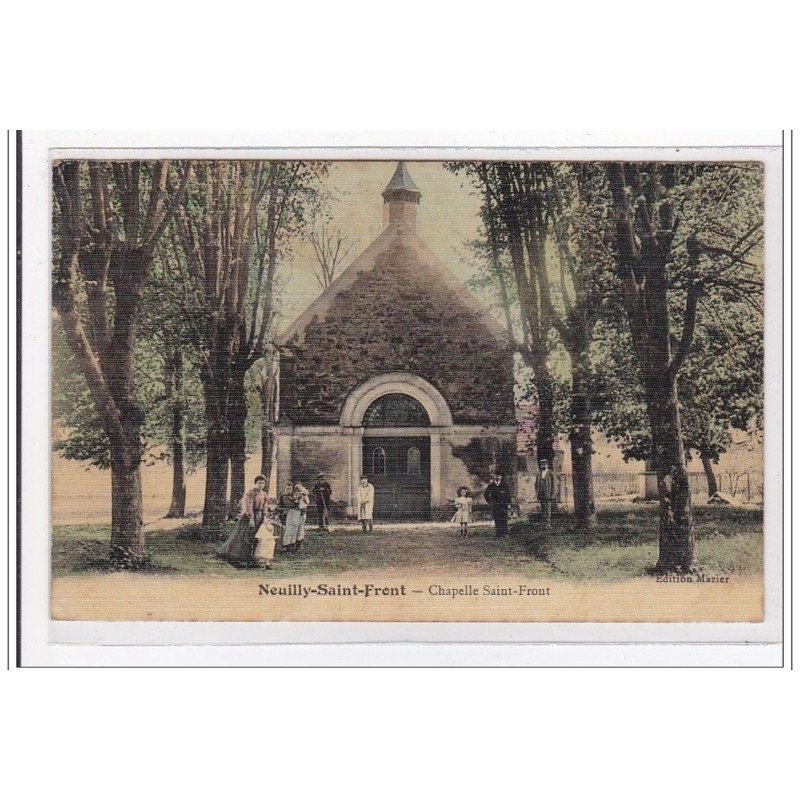 NEUILLY-SAINT-FRONT : chapelle saint-front (toillée) - tres bon etat