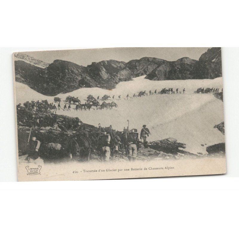 MILITAIRE CHASSEURS ALPINS: traversée d'un glacier par une batterie - très bon état