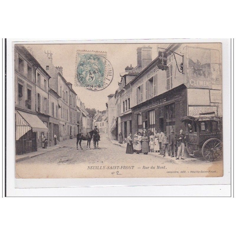 NEUILLY-SAINT-FRONT : rue du mont - tres bon etat