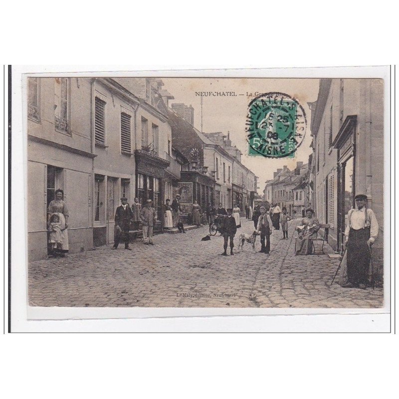 NEUCHATEL : la grande rue - tres bon etat
