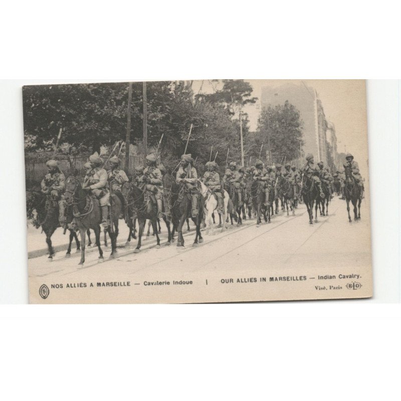 MILITAIRES: Indes, Hindou, Sikh, nos alliées à marseille cavalerie - très bon état