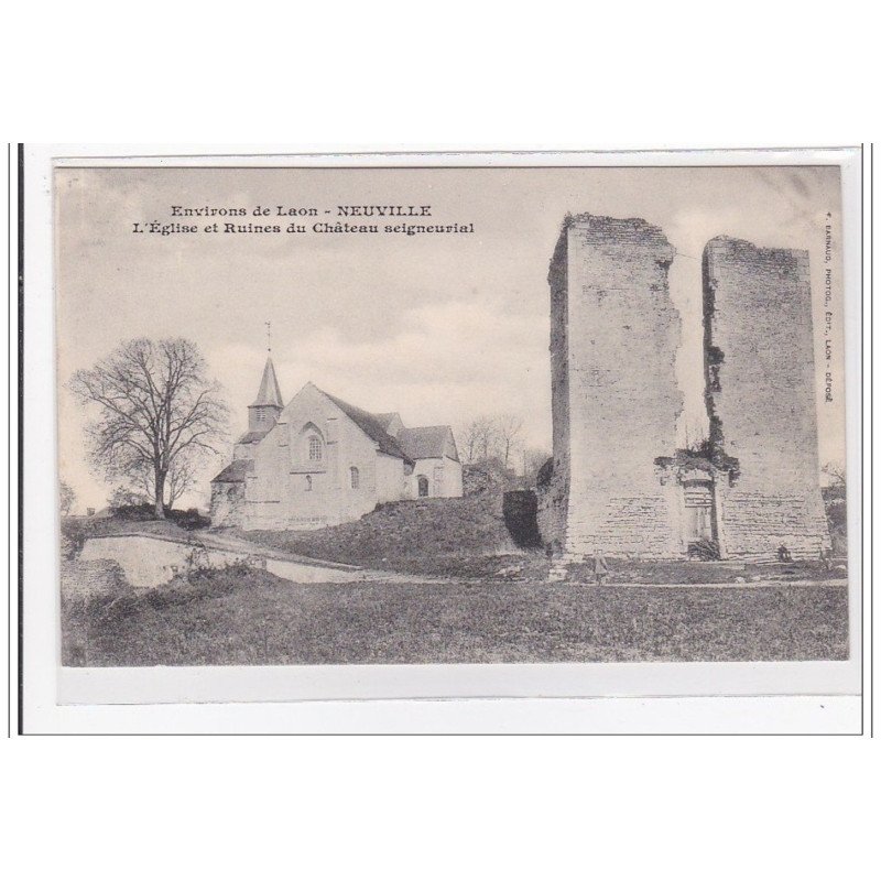 NEUVILLE : l'eglise et ruines du chateau seigneurial - tres bon etat