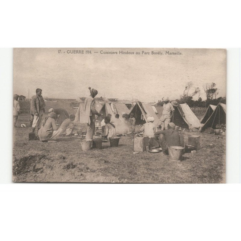 MILITAIRES: Indes, Hindou, Sikh, guerre 1914 cuisiniers hindous au parc borély marseille - très bon état