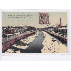 CHINE: PEKIN: the grand canal in winter - état
