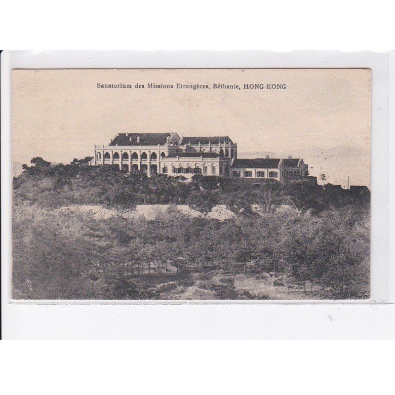 CHINE: sanatorium des missions étrangères, béthanie, hong-kong, philatélie - état