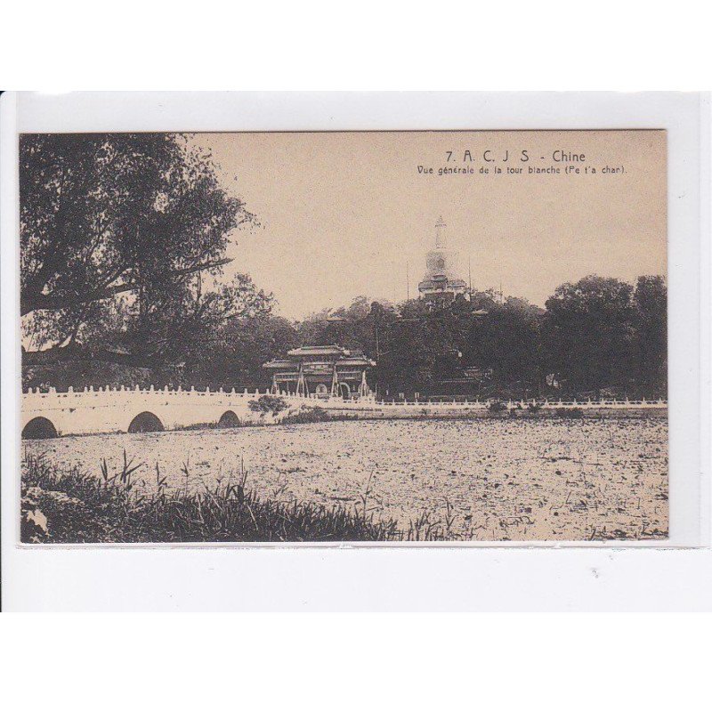 CHINE: A.C.J.S. vue générale de la tour blanche - très bon état