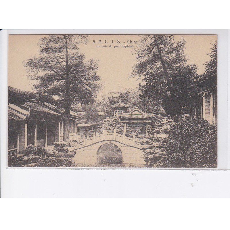 CHINE: A.C.J.S. un coin du parc impérial - très bon état