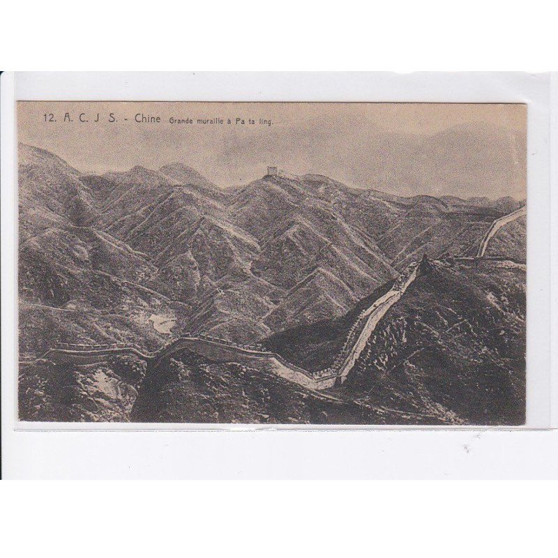 CHINE: A.C.J.S. grande muraille à pa ta ling - très bon état