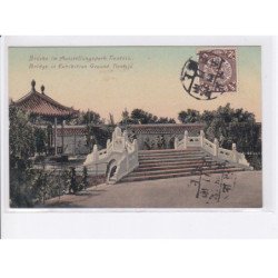 CHINE: TIENTSIN: bridge in exhibition ground, pont - très bon état