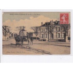 SOISY-SOUS-ETIOLLES: la mairie, attelage - état