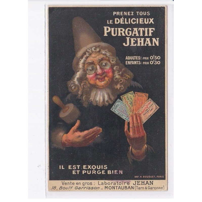 PUBLICITE: prenez tous le délicieux purgatif jehan il est exquis et purge bien, montauban - état