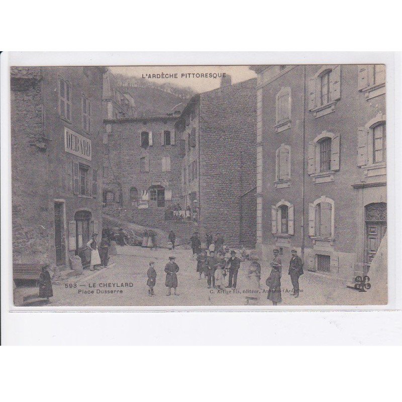 LE CHEYLARD: place dusserre - très bon état