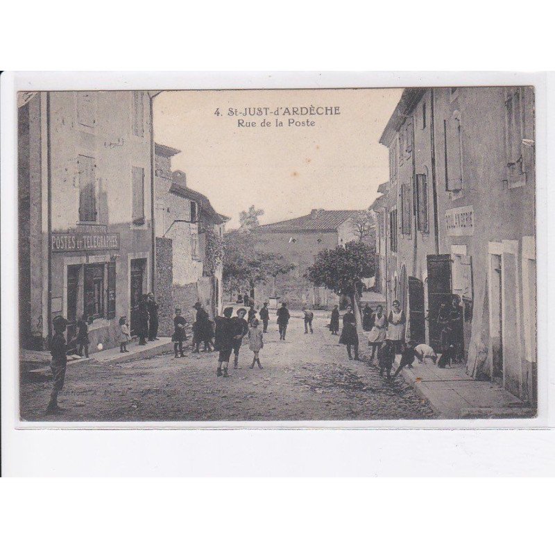 SAINT-JUST-D'ARDECHE: rue de la poste, postes et télégraphes, boulangerie - état