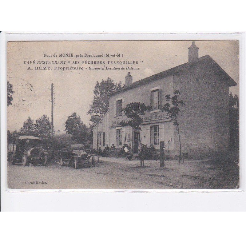 MONZE: pont de monze, café-restaurant aux pêcheurs tranquilles, automobiles - très bon état