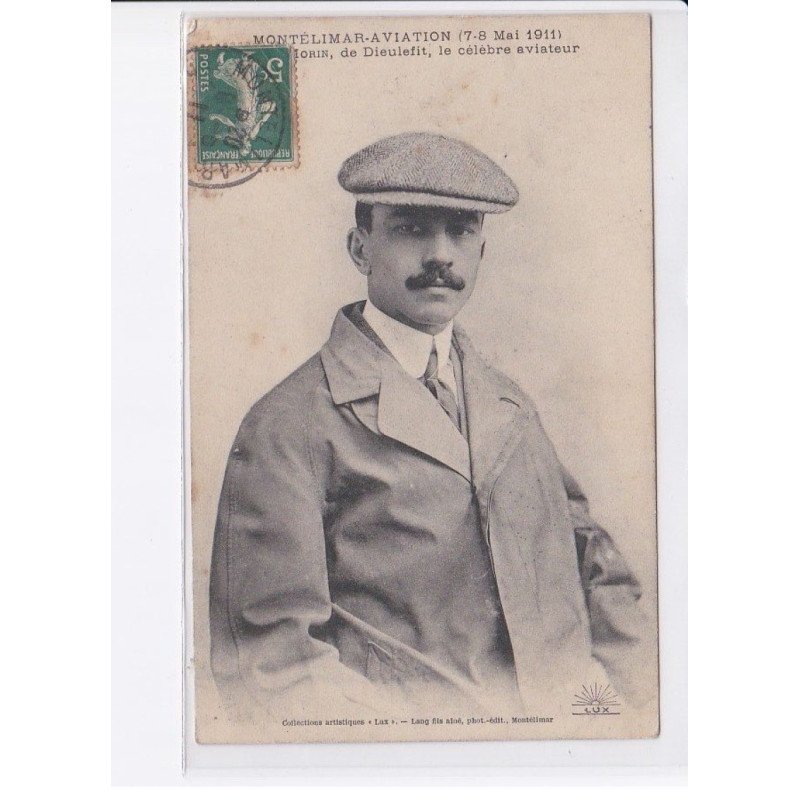 MONTELIMAR: aviation 7-8 mai 1911, dieulefit, le célèbre aviateur - très bon état