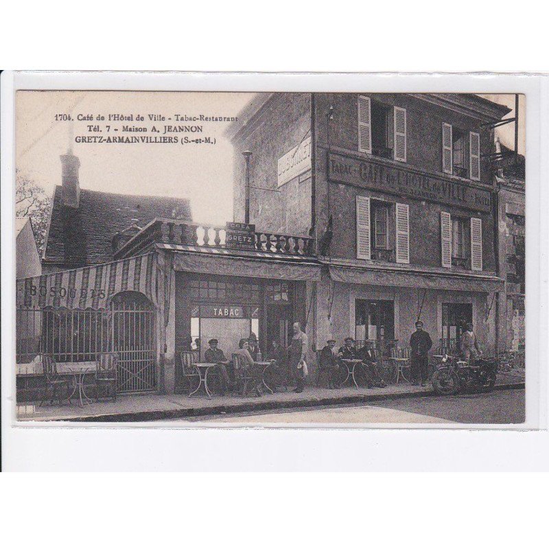 GRETZ-ARMAINVILLIERS: café de l'hôtel de ville, tabac-restaurant, maison A. Jeannon - très bon état