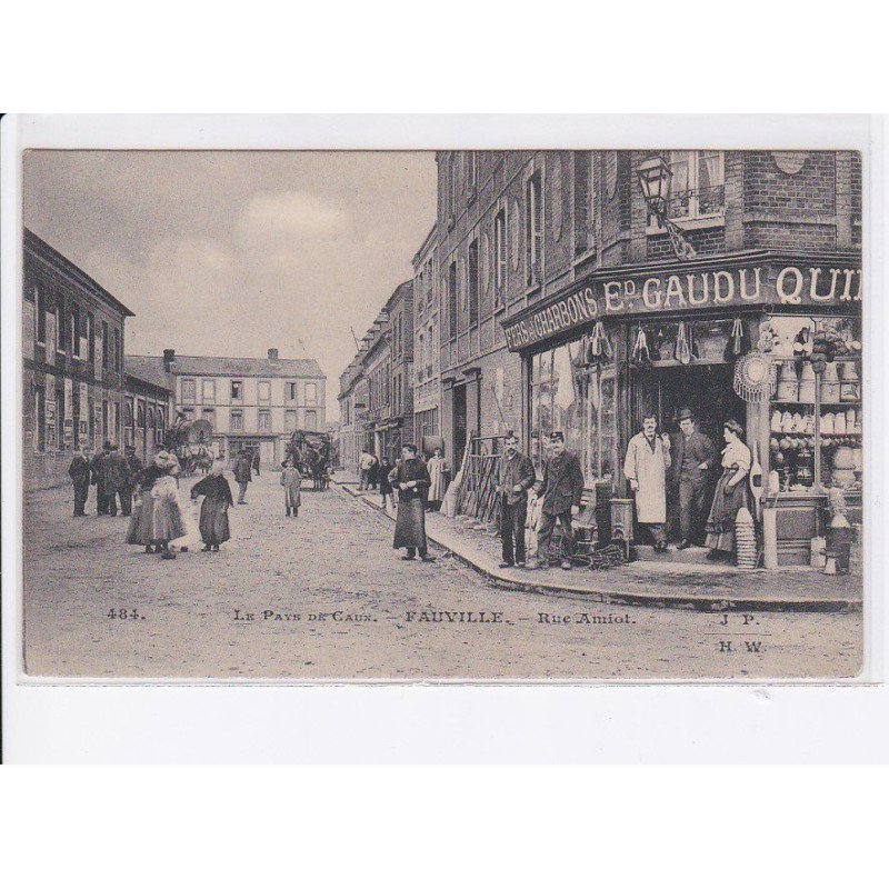 FAUVILLE: le pays de caux, rue amiot, Ed. Gaudu - très bon état