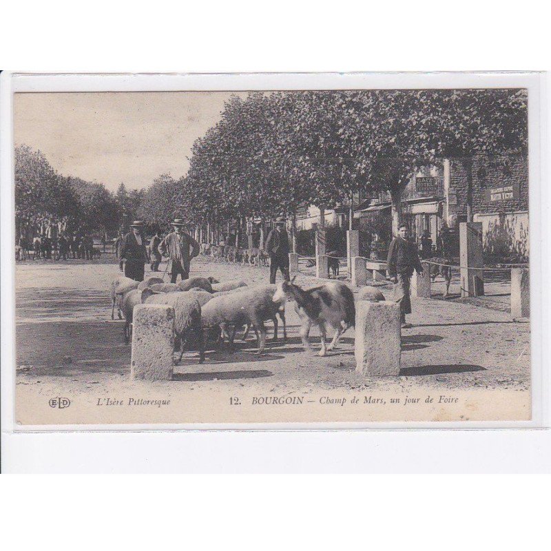 BOURGOIN: champ de mars, un jour de foire - très bon état