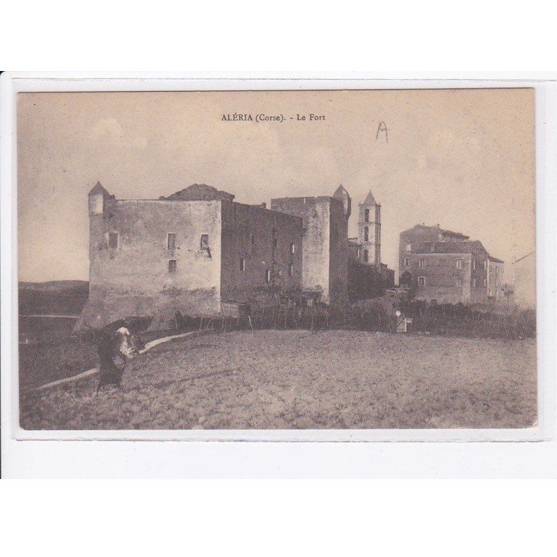 ALERIA: le fort - très bon état