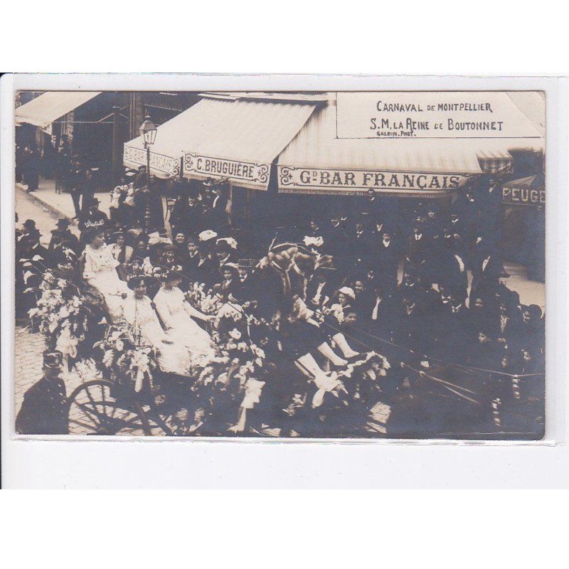 MONTPELLIER: carnaval de montpellier S.M. la reine et boutonnet, C. Bruguière, bar français - état