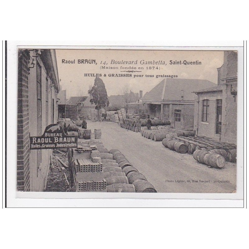 St-QUENTIN : raoul braun, 14 blvd. gambetta, huiles & graisses pour tous graissages - tres bon etat