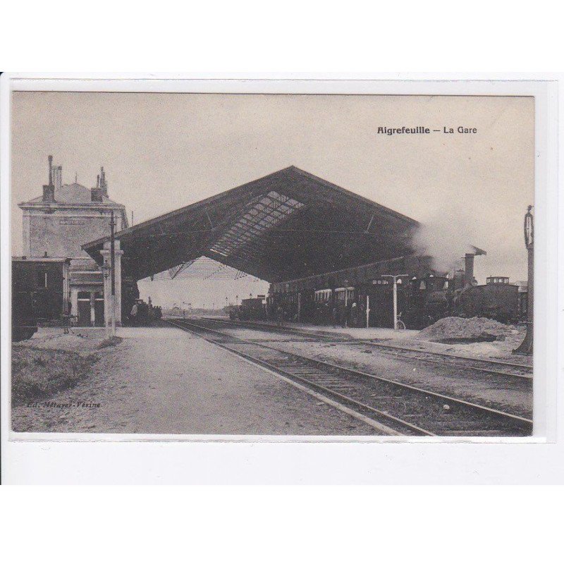 AIGREFEUILLE: la gare, train, rail - très bon état