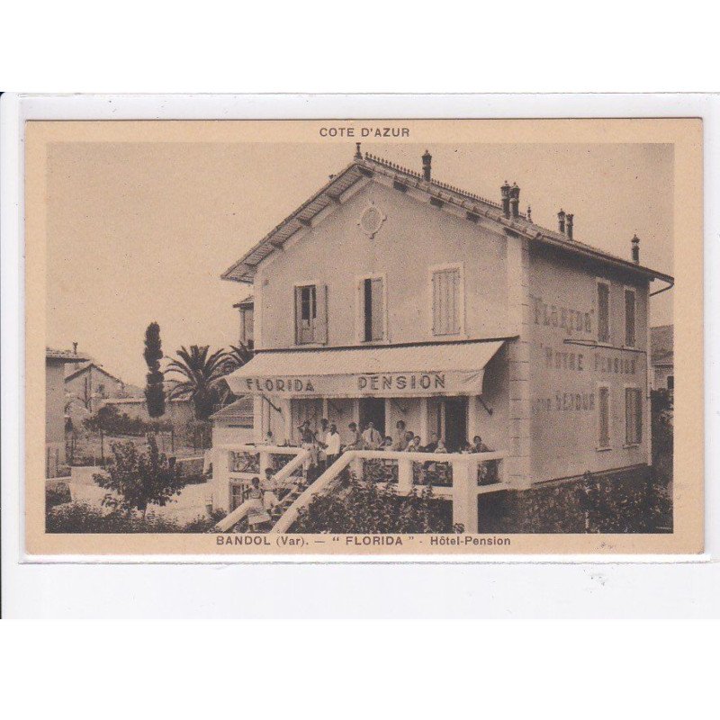 BANDOL: "florida" hôtel-pension, cote d'azur - très bon état
