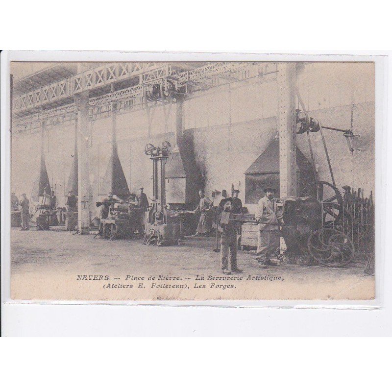 NEVERS: place de nievre, la serrurerie artistique, les forges - état