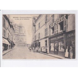 MEAUX: teinturerie meldoise et place de la cathédrale - état
