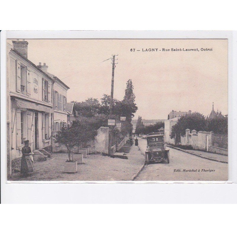 LAGNY: rue saint-laurent, octroi, automobile - très bon état
