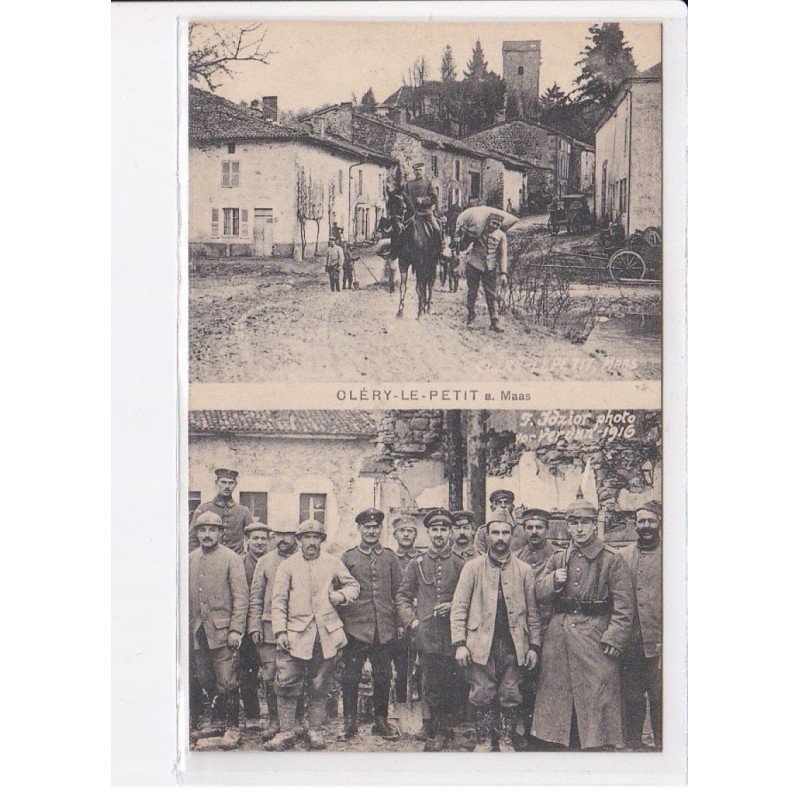 CLERY-le-PETIT: 2 vues, militaires (?) - très bon état