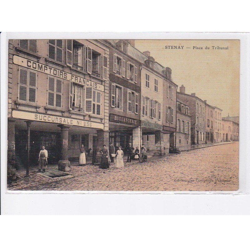 STENAY: place du tribunal, comptoirs français, succursale n°256, boulangerie - tres bon etat