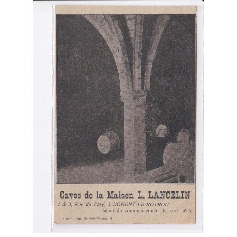 NOGENT-le-ROTROU: caves de la maison L. Lancelin datant du commencement du XIIIe siècle - très bon état