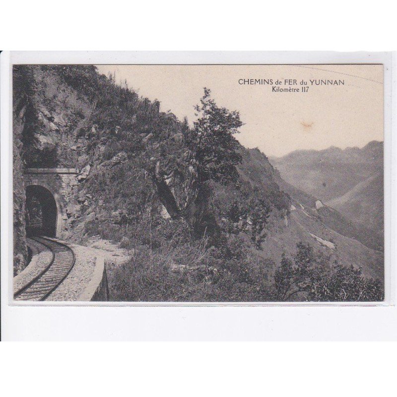 CHINE: chemins de fer du yunnan kilomètre 117, rail, tunnel - très bon état