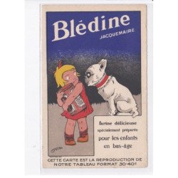 PUBLICITE: blédine jacquemaire farine délicieuse spécialement préparée pour les enfants en bas-âge - très bon état