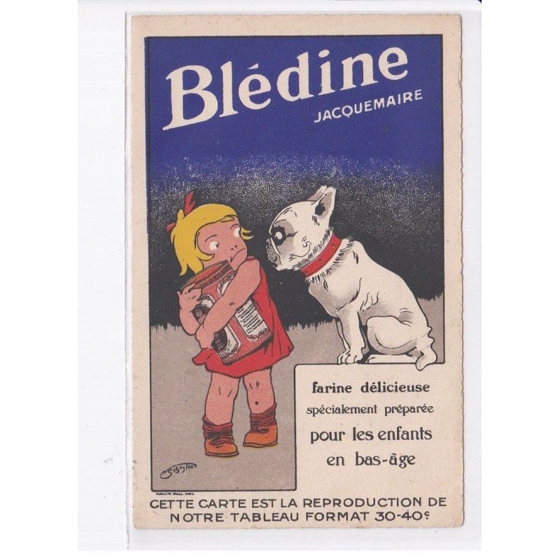 PUBLICITE: blédine jacquemaire farine délicieuse spécialement préparée pour les enfants en bas-âge - très bon état