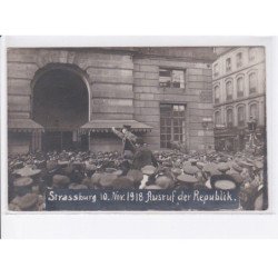 STRASBOURG: 10 novembre 1918 ausruf der republik - très bon état