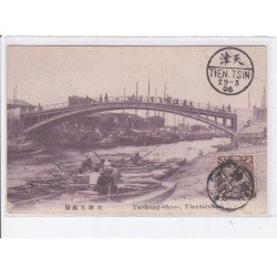 CHINE: tientsin, tarhong-chow, pont, bateaux - très bon état