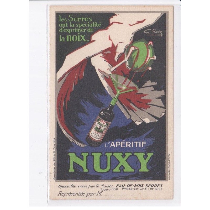 PUBLICITE: les serres ont la spécialité d'exprimer la noix, l'apéritif Nuxy, eau-de-noix serres, Faure? - très bon état