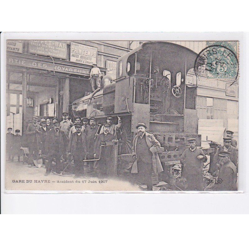 LE HAVRE: gare du havre, accident du 17 juin 1907, train - très bon état