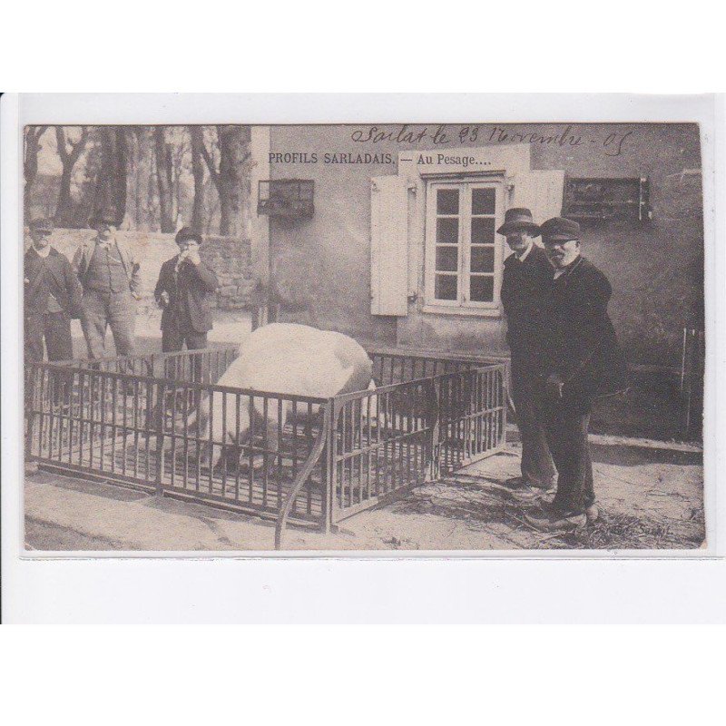 DORDOGNE: profils sarladais, au pesage.... cochons, marchand de cochons - état